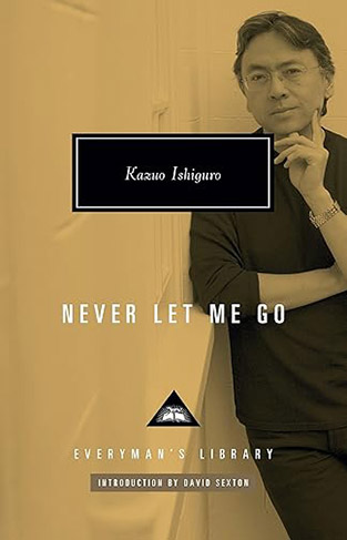 Never Let Me Go Everymans Library CLASSICS      